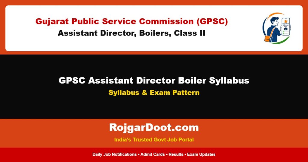 GPSC Assistant Director Boiler Syllabus
